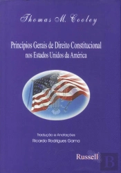 Princípios Gerais de Direito Constitucional nos Estados Unidos da América