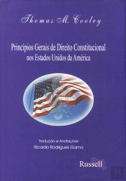 Bertrand.pt - Princípios Gerais de Direito Constitucional nos Estados Unidos da América
