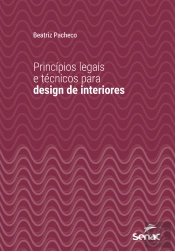 Princípios Legais E Técnicos Para Design De Interiores