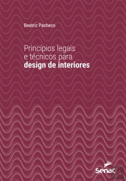 Bertrand.pt - Princípios Legais E Técnicos Para Design De Interiores