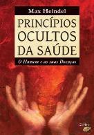 Princípios Ocultos da Saúde - Volume I