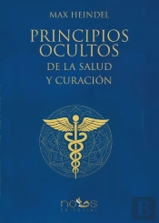 Principios Ocultos De La Salud Y Curacion