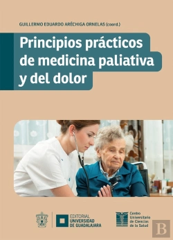 Bertrand.pt - Principios Prácticos De Medicina Paliativa Y Del Dolor