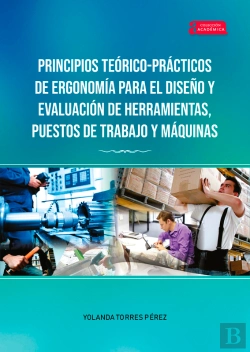Bertrand.pt - Principios Teórico-Prácticos De Ergonomía Para El Diseño Y Evaluación De Herramientas, Puestos De Trabajo Y Máquinas