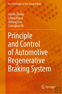 Bertrand.pt - Principle And Control Of Automotive Regenerative Braking System