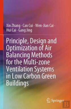 Bertrand.pt - Principle, Design And Optimization Of Air Balancing Methods For The Multi-Zone Ventilation Systems In Low Carbon Green Buildings