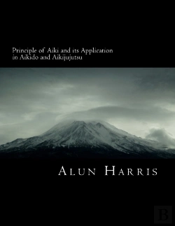 Bertrand.pt - Principle Of Aiki And Its Application In Aikido And Aikijujutsu