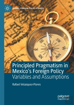 Bertrand.pt - Principled Pragmatism In Mexico'S Foreign Policy