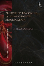 Principled Reasoning In Human Rights Adjudication