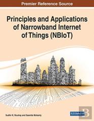 Principles And Applications Of Narrowband Internet Of Things (Nbiot)