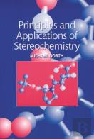 Principles And Applications Of Stereochemistry