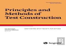 Principles And Methods Of Test Construction: Standards And Recent Advances