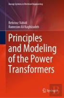 Principles And Modeling Of The Power Transformers