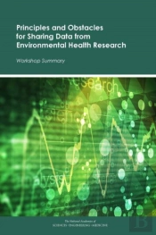 Principles And Obstacles For Sharing Data From Environmental Health Research