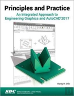 Bertrand.pt - Principles And Practice An Integrated Approach To Engineering Graphics And Autocad 2017