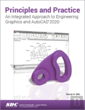 Principles And Practice An Integrated Approach To Engineering Graphics And Autocad 2020
