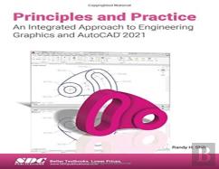 Principles And Practice An Integrated Approach To Engineering Graphics And Autocad 2021