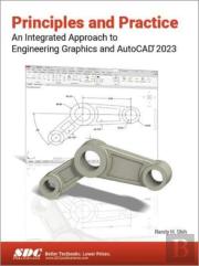 Principles And Practice An Integrated Approach To Engineering Graphics And Autocad 2023