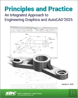 Bertrand.pt - Principles And Practice An Integrated Approach To Engineering Graphics And Autocad 2025