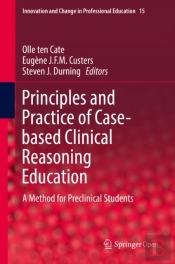 Principles And Practice Of Case-Based Clinical Reasoning Education