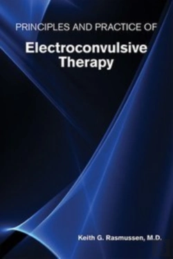 Bertrand.pt - Principles And Practice Of Electroconvulsive Therapy