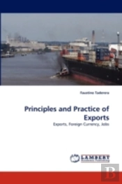 Principles And Practice Of Exports