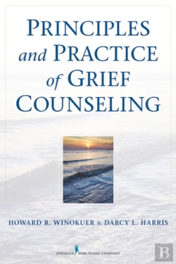Bertrand.pt - Principles And Practice Of Grief Counseling