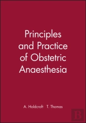Principles And Practice Of Obstetric Anaesthesia