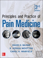 Principles And Practice Of Pain Medicine 3/E