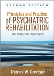 Principles And Practice Of Psychiatric Rehabilitation, Second Edition