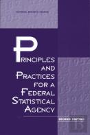 Principles And Practices For A Federal Statistical Agency