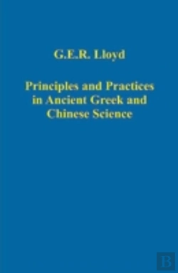 Bertrand.pt - Principles And Practices In Ancient Greek And Chinese Science