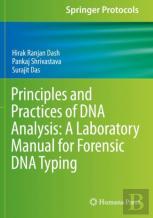 Principles And Practices Of Dna Analysis: A Laboratory Manual For Forensic Dna Typing