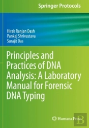 Principles And Practices Of Dna Analysis: A Laboratory Manual For Forensic Dna Typing
