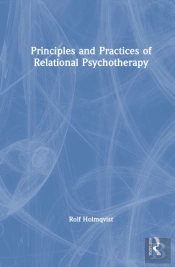Principles And Practices Of Relational Psychotherapy