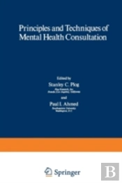 Principles And Techniques Of Mental Health Consultation