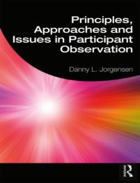 Principles, Approaches And Issues In Participant Observation