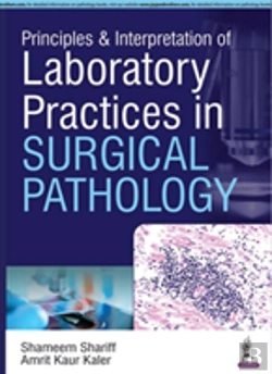 Bertrand.pt - Principles & Interpretation Of Laboratory Practices In Surgical Pathology