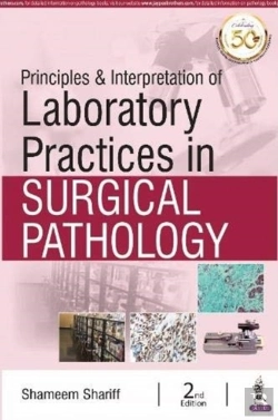 Bertrand.pt - Principles & Interpretation Of Laboratory Practices In Surgical Pathology
