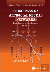 Principles Of Artificial Neural Networks: Basic Designs To Deep Learning (4th Edition)