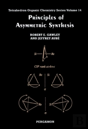 Principles Of Asymmetric Synthesis