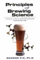 Principles Of Brewing Science