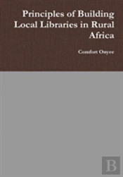 Principles Of Building Local Libraries In Rural Africa