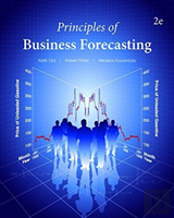 Principles Of Business Forecasting--2nd Ed