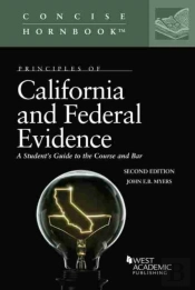 Principles Of California And Federal Evidence