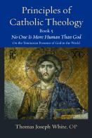 Principles Of Catholic Theology, Book 5