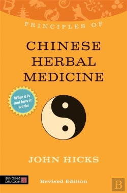 Bertrand.pt - Principles Of Chinese Herbal Medicine