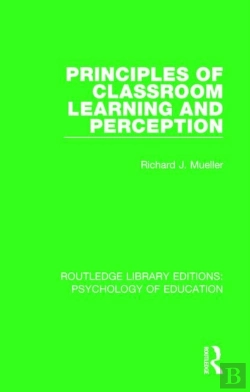 Bertrand.pt - Principles Of Classroom Learning And Perception