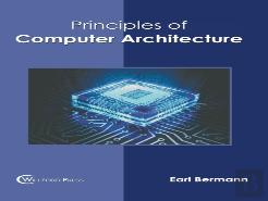 Principles Of Computer Architecture