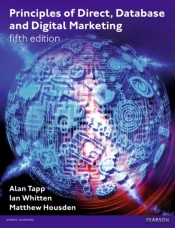 Principles Of Direct, Database And Digital Marketing